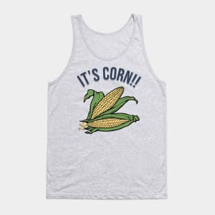 It's Corn!! Tank Top